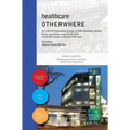 healthcare OTHERWHERE. Proceedings of the 34th UIA/PHG International Seminar on Public Healthcare Facilities - Durban, South Africa. August 03-07, 201