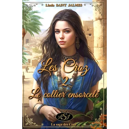 Les Croz: 2 - Le collier ensorcelé