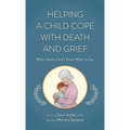Helping a Child Cope with Death and Grief