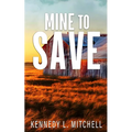 Mine to Save Special Edition Paperback