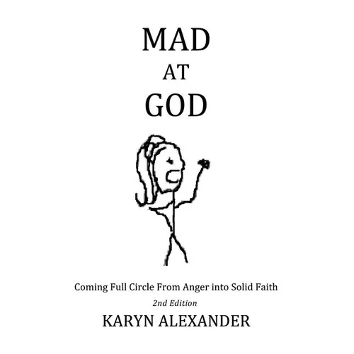 Mad At God