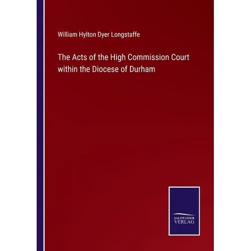 The Acts of the High Commission Court within the Diocese of Durham
