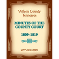 Wilson County, Tennessee Minutes of the County Court, 1809-1819