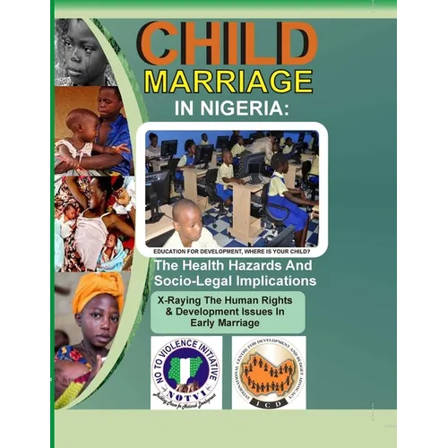 Child Marriage in Nigeria: The Health Hazards and Socio-Legal Implications
