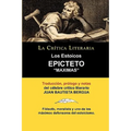 Los Estoicos: Epicteto: Maximas. La Critica Literaria. Traducido, Prologado y Anotado Por Juan B. Bergua.