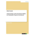 Characteristics of the Investment Market for Sustainable Property Investments