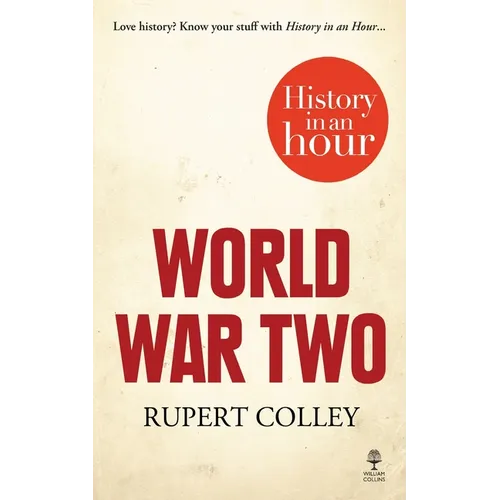 World War Two: History in an Hour