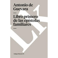Libro primero de las epístolas familiares
