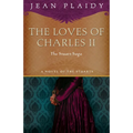 The Loves of Charles II: The Stuart Saga