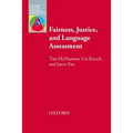 Fairness, Justice and Language Assessment