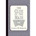 The Clue of the Maze: A Voice Lifted Up in Honest Faith
