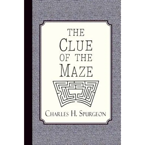 The Clue of the Maze: A Voice Lifted Up in Honest Faith