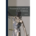 Pharmacy Law of California