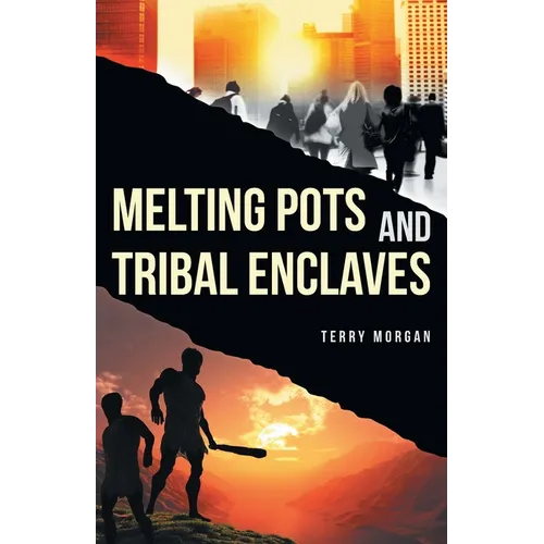 Melting Pots and Tribal Enclaves