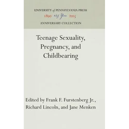 Teenage Sexuality, Pregnancy, and Childbearing