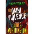 Omniviolence