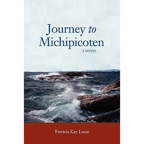 Journey to Michipicoten