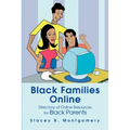 Black Families Online: Directory of Online Resources for Black Parents