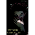 Twisted Fairytales