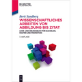 Wissenschaftliches Arbeiten von Abbildung bis Zitat