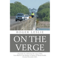 On the Verge: Chronicle of a walk along the verge of SH1 from Bluff to Cape Reinga, in support of Mental Health: October-November 2021.