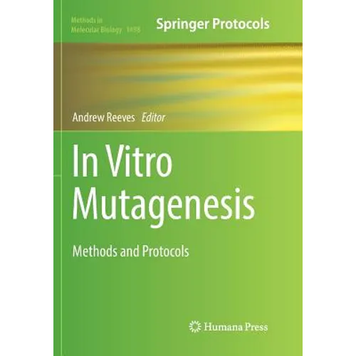 In Vitro Mutagenesis: Methods and Protocols