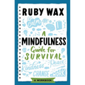 A Mindfulness Guide for Survival