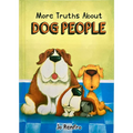 More Truths about Dog People