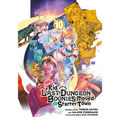 Suppose a Kid from the Last Dungeon Boonies Moved to a Starter Town 10 (Manga)