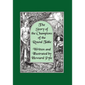 The Story of the Champions of the Round Table [Illustrated by Howard Pyle]
