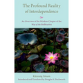 The Profound Reality of Interdependence: An Overview of the Wisdom Chapter of the Way of the Bodhisattva