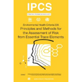 Principles and Methods for the Assessment of Risk from Essential Trace Elements: Environmental Health Criteria Series No. 228