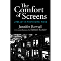 The Comfort of Screens