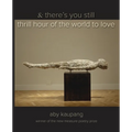 & there's you still thrill hour of the world to love