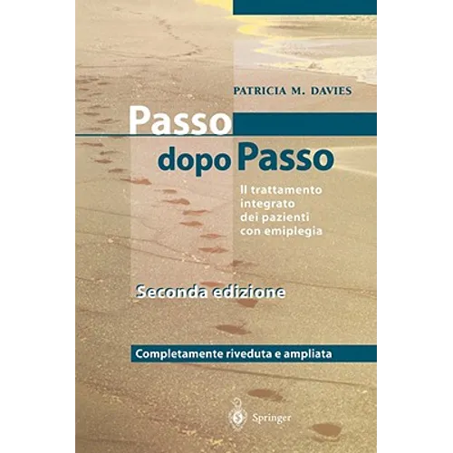 Steps to Follow - Passo Dopo Passo: Il Trattamento Integrato Dei Pazienti Con Emiplegia