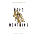 Hope in the Mourning: A Hope-Filled Guide Through Grief