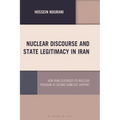 Nuclear Discourse and State Legitimacy in Iran: How Iran Leverages its Nuclear Program to Secure Domestic Support