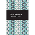 Paul Ferroll: A Tale