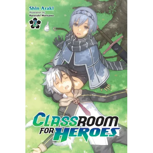 Classroom for Heroes, Vol. 2: Volume 2