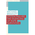 System Failure: The Silencing of Rape Survivors