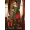The Husband Heist