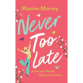 Never Too Late