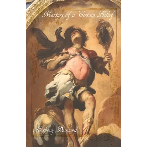 Martyrs of a Certain Belief