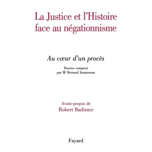 Justice Et Histoire Face Au Negationnisme