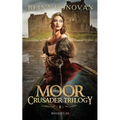 The Moor Crusader Trilogy: Books I-III of the Crusader Trilogy