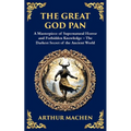 The Great God Pan: A Classic Supernatural Horror Story - The Forbidden Knowledge of the Occult