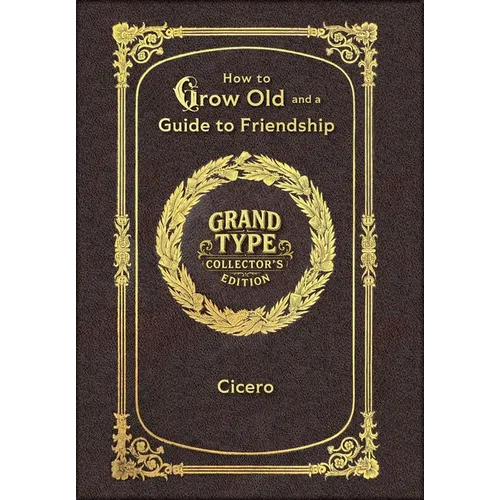 Large Print - How to Grow Old and a Guide to Friendship - Grand Type Collector's Edition - Matte Hardcover with Dust Jacket
