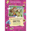 This Journal Belongs to Gretel: A Hansel and Gretel Fractured Fairy Tale