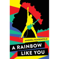 A Rainbow Like You
