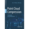 Point Cloud Compression: Technologies and Standardization
